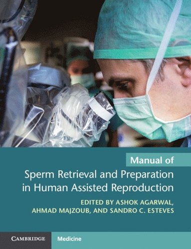 bokomslag Manual of Sperm Retrieval and Preparation in Human Assisted Reproduction
