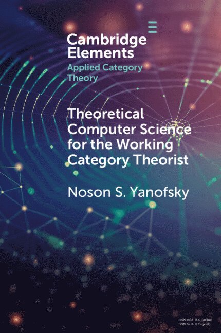 Theoretical Computer Science for the Working Category Theorist 1