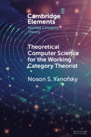 Theoretical Computer Science for the Working Category Theorist 1