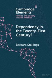 bokomslag Dependency in the Twenty-First Century?: The Political Economy of China-Latin America Relations