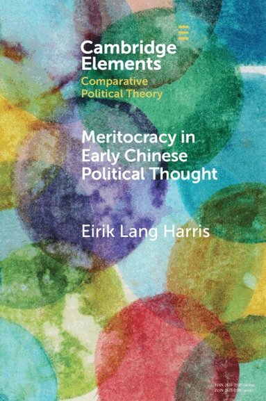 Eirik Lang Harris - Meritocracy in Early Chinese Political Thought, Häftad