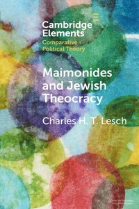 bokomslag Maimonides and Jewish Theocracy