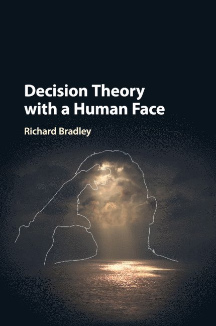 Decision Theory with a Human Face 1