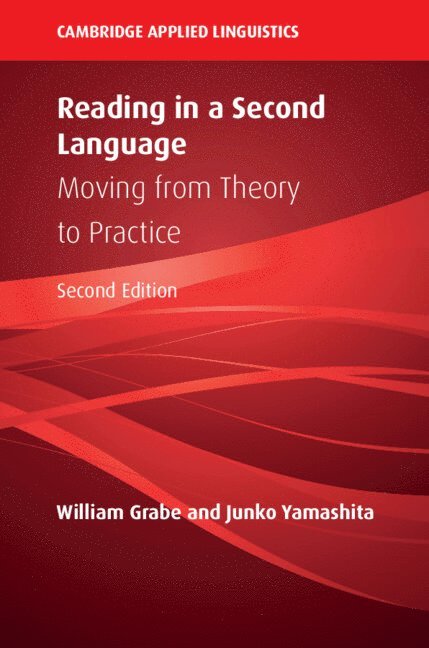 William Grabe, Junko Yamashita, William (Northern Arizona University) Grabe, Japan) Yamashita, Junko (Nagoya University - Reading in a Second Language, Häftad