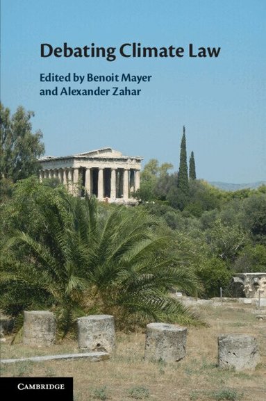 Benoit Mayer, Alexander Zahar - Debating Climate Law, Häftad