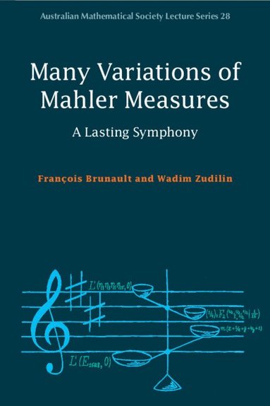 François Brunault, Wadim Zudilin - Many Variations of Mahler Measures, Häftad