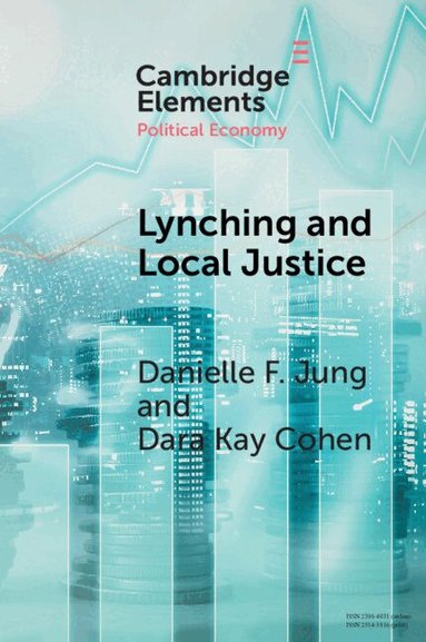 Danielle F. Jung, Dara Kay Cohen - Lynching and Local Justice, Häftad