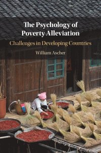 bokomslag The Psychology of Poverty Alleviation