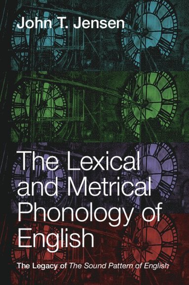 bokomslag The Lexical and Metrical Phonology of English