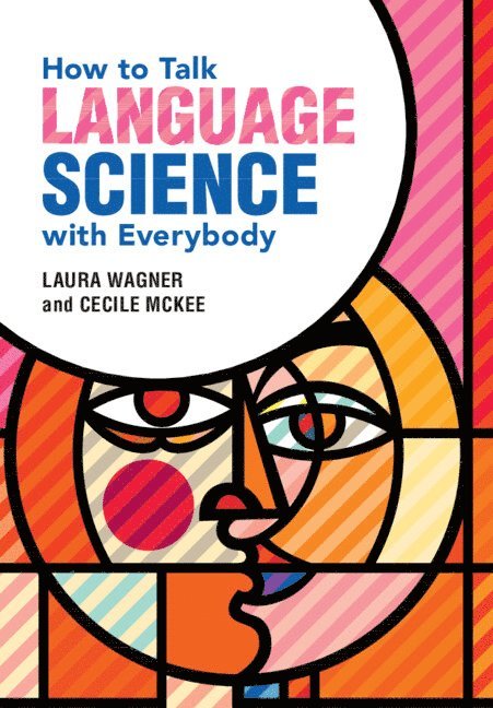 How to Talk Language Science with Everybody 1