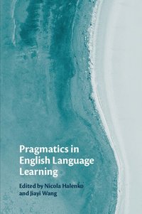 bokomslag Pragmatics in English Language Learning