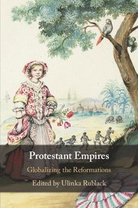 bokomslag Protestant Empires