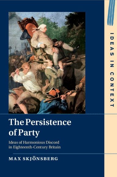 Max Skjönsberg - The Persistence of Party, Häftad