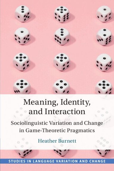 Heather Burnett - Meaning, Identity, and Interaction, Häftad