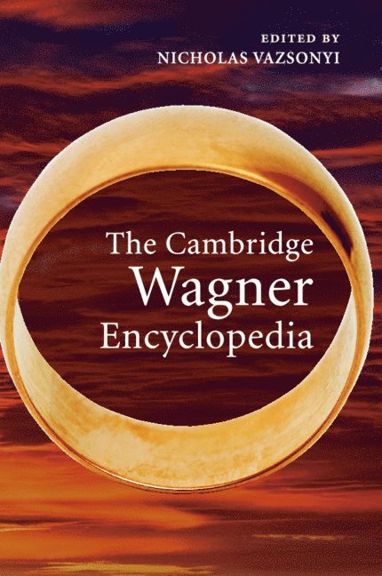 The Cambridge Wagner Encyclopedia 1