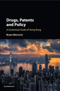 bokomslag Drugs, Patents and Policy