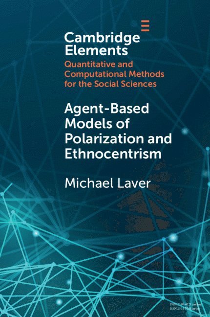 Michael Laver, Michael (New York University) Laver - Agent-Based Models of Polarization and Ethnocentrism, Häftad