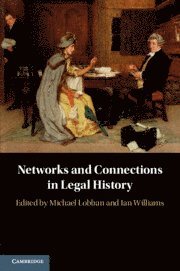 Networks and Connections in Legal History 1