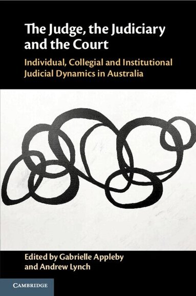 Gabrielle Appleby, Andrew Lynch - The Judge, the Judiciary and the Court, Häftad