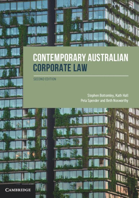 Stephen Bottomley, Kath Hall, Peta Spender, Beth Nosworthy, Canberra) Bottomley, Stephen (Australian National University, Canberra) Hall, Kath (Australian National University, Canberra) Spender, Peta (Australian National University, Beth (University of Adelaide) Nosworthy - Contemporary Australian Corporate Law, Häftad