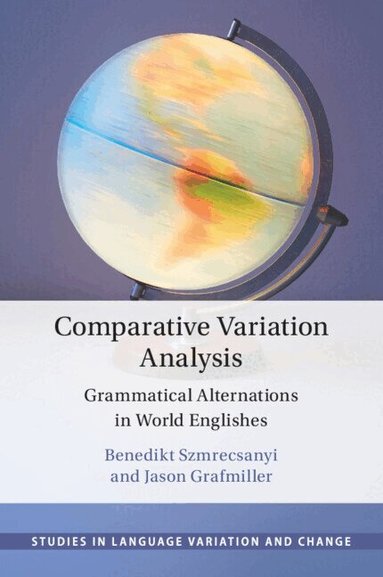 Benedikt Szmrecsanyi, Jason Grafmiller - Comparative Variation Analysis, Häftad