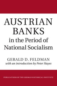 bokomslag Austrian Banks in the Period of National Socialism