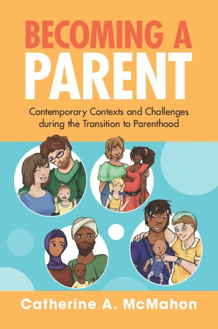 Catherine McMahon, Sydney) McMahon, Catherine (Macquarie University - Becoming a Parent, Häftad