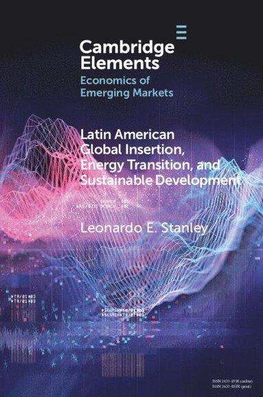 bokomslag Latin America Global Insertion, Energy Transition, and Sustainable Development