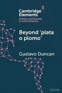 bokomslag Beyond 'plata o plomo'