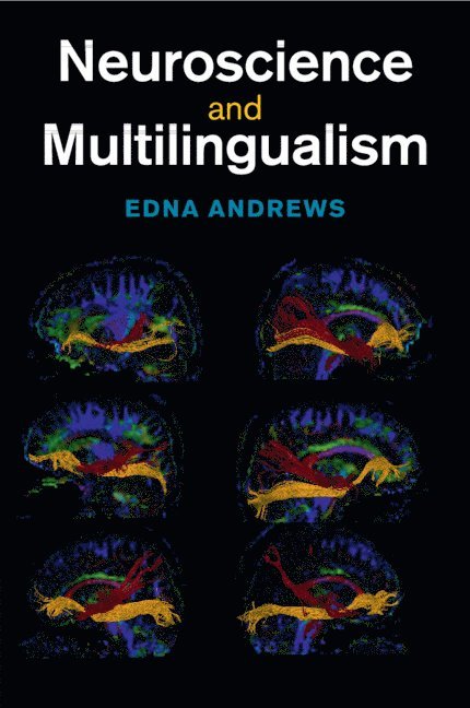 Neuroscience and Multilingualism 1