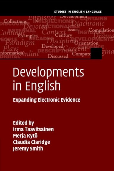 Irma Taavitsainen, Merja Kytö, Claudia Claridge, Jeremy Smith - Developments in English, Häftad