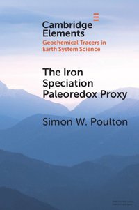 bokomslag The Iron Speciation Paleoredox Proxy