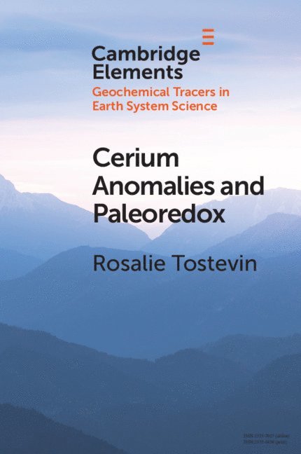 Rosalie Tostevin, Rosalie (University of Oxford) Tostevin - Cerium Anomalies and Paleoredox, Häftad