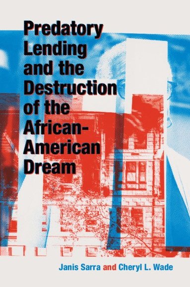 bokomslag Predatory Lending and the Destruction of the African-American Dream
