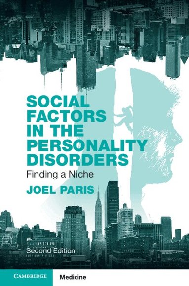 Joel Paris - Social Factors in the Personality Disorders, Häftad
