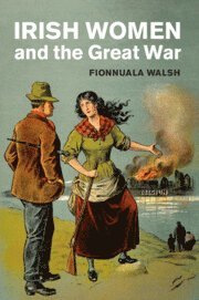 bokomslag Irish Women and the Great War