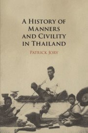 A History of Manners and Civility in Thailand 1