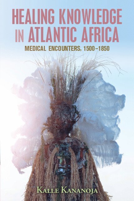 Healing Knowledge in Atlantic Africa 1