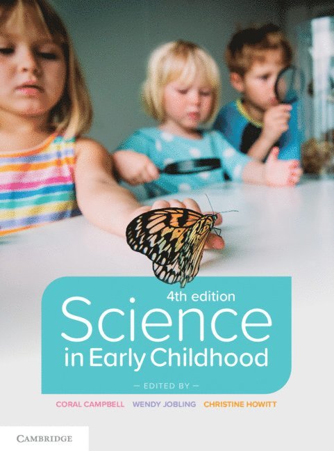 Coral Campbell, Wendy Jobling, Christine Howitt - Science in Early Childhood, Häftad