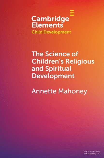 The Science of Children's Religious and Spiritual Development 1