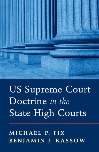 bokomslag US Supreme Court Doctrine in the State High Courts