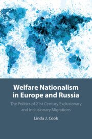 Linda J. Cook - Welfare Nationalism in Europe and Russia, Häftad