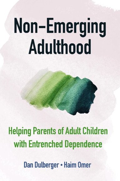 Dan Dulberger, Haim Omer - Non-Emerging Adulthood, Häftad