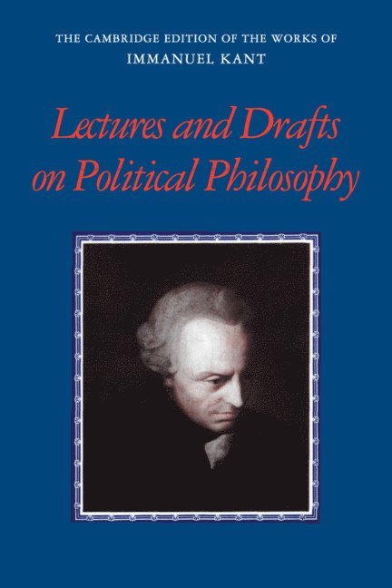 Kant: Lectures and Drafts on Political Philosophy 1