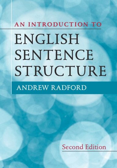 Andrew Radford - An Introduction to English Sentence Structure, Häftad