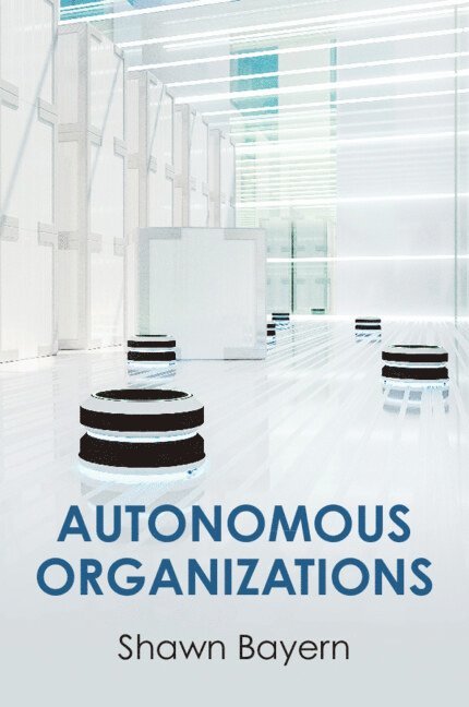 Autonomous Organizations 1