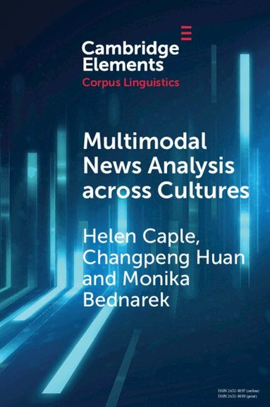 Helen Caple, Changpeng Huan, Monika Bednarek - Multimodal News Analysis across Cultures, Häftad