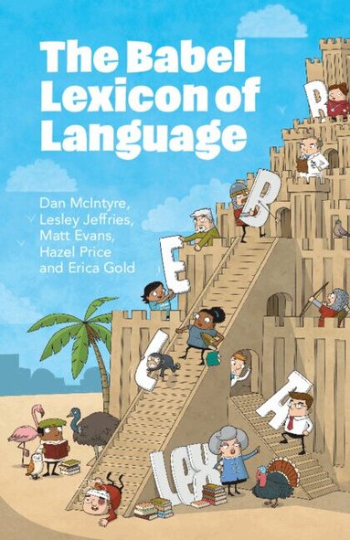 Dan McIntyre, Lesley Jeffries, Matt Evans, Hazel Price, Erica Gold - The Babel Lexicon of Language, Häftad