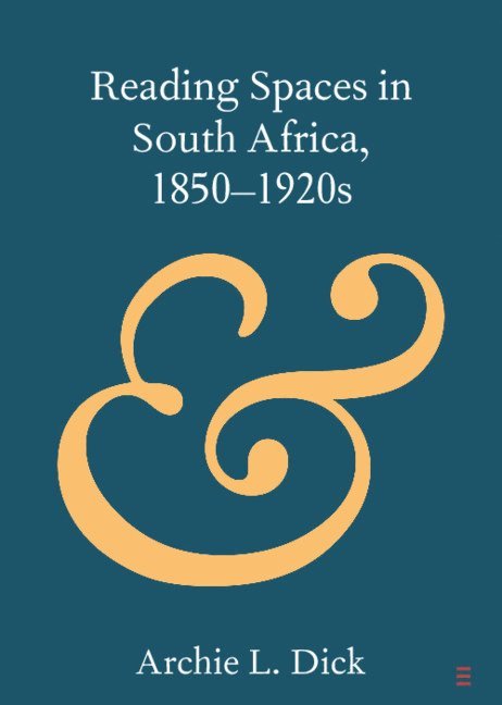 Reading Spaces in South Africa, 1850-1920s 1