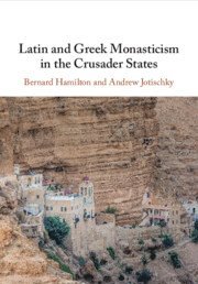 bokomslag Latin and Greek Monasticism in the Crusader States